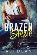 Brazen Steele (Brazen #2) by Ali Dean