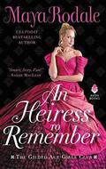 An Heiress to Remember (The Gilded Age Girls Club #3) by Maya Rodale
