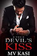 The Devil’s Kiss: A Passionate Romance by M.V. Kasi