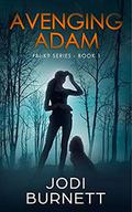 Avenging Adam by Jodi Burnett