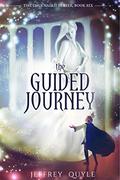 The Guided Journey (The Inner Seas Kingdoms #6) by Jeffrey Quyle