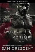 To Awaken a Monster by Sam Crescent