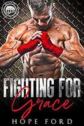 Fighting For Grace by Hope Ford
