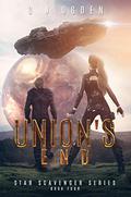 Union's End (Star Scavengers #4) by G.J. Ogden