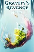 Gravity's Revenge (Lady of Gems #3) by A.E. Marling