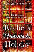Rachel’s Homemade Holiday (Pudding Pantry #2) by Caroline Roberts