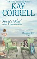 Two of a Kind: Return to Lighthouse Point by Kay Correll
