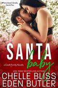 Santa Baby: a Carelli Family Christmas Novella by Eden Butler