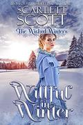 Willful in Winter by Scarlett Scott