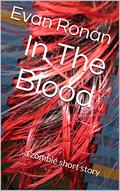 In The Blood (In The Blood #1) by Evan Ronan