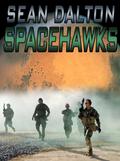 Space Hawks (Operation Star Hawks #1) by Sean Dalton