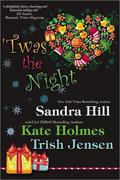 Twas the Night by Sandra Hill, Kate Holmes
