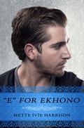 E for Ekhono (The Rose Throne #1.1) by Mette Ivie Harrison