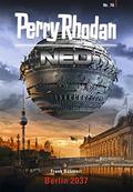 Perry Rhodan Neo 76: Berlin 2037: Staffel 8: Protektorat Erde (Perry Rhodan NEO - Protektorat Erde #76) by Frank Böhmert