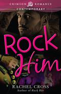 Rock Him by Rachel Cross