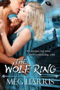 The Wolf Ring (Wolf Ring #1) by Meg Harris