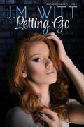 Letting Go (Anchored Hearts #1) by Michael Meadows