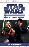 The New Padawan (Star Wars: The Clone Wars Beginner Chapterbooks #1) by Eric Stevens