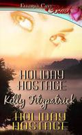 Holiday Hostage by Kelly Fitzpatrick