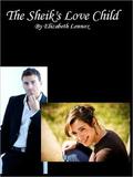 The Sheik's Love Child by Elizabeth Lennox