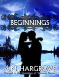 Beginnings by A.M. Hargrove