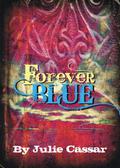 Forever Blue (Ruby Blue #4) by Julie Cassar