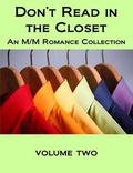 Don't Read in the Closet: Volume Two (Don't Read in the Closet Events) by Blaine D. Arden, Mandy Beyers