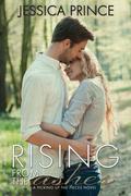 Rising from the Ashes by Jessica Prince