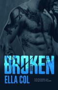Broken (Save Me #2) by Ella Col