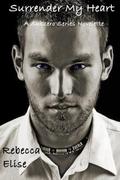 Surrender my Heart (Subzero #1.5) by Rebecca Elise