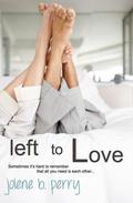 Left to Love (Next Door Boys #2) by Jolene Betty Perry