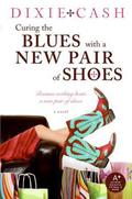 Curing the Blues with a New Pair of Shoes (Domestic Equalizers #5) by Dixie Cash