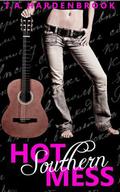 Hot Southern Mess by T.A. Hardenbrook