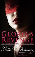Gloria's Revenge by Nelle L'Amour