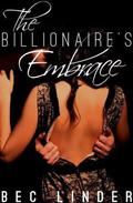 The Billionaire's Embrace (The Silver Cross Club #2) by Bec Linder