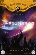 Penumbras (Middle School Magic #2) by Braden Bell