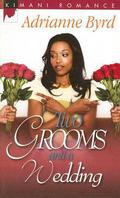 Two Grooms And A Wedding (The Kappa Psi Kappa Men #1) by Adrianne Byrd