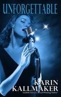 Unforgettable by Karin Kallmaker