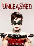 Unleashed by Erica Chilson