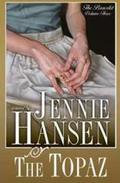 The Topaz (The Bracelet #3) by Jennie Hansen