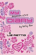 My Desperate Love Diary (Diaries of Kelly Ann #1) by Elizabeth Rettig