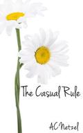 The Casual Rule by A.C. Netzel