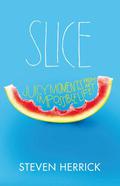 Slice by Steven Herrick