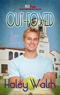 Out-Foxed (Skyler Foxe Mysteries #3) by Haley Walsh