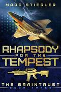 Rhapsody For The Tempest by Marc Stiegler