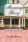 Morning Glory by Carolyn Brown