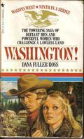 Washington! (Wagons West #9) by Dana Fuller Ross