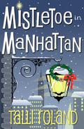 Mistletoe in Manhattan by Talli Roland