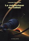 La Mécanique du talion by Laurent Genefort