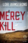 Mercy Kill (A Mercy Gunderson Mystery #2) by Lori G. Armstrong